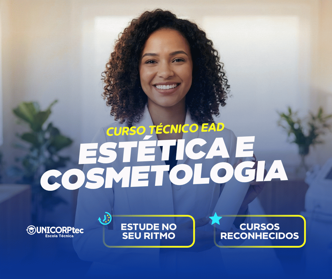 CURSO TÉCNICO EM ESTÉTICA E COSMETOLOGIA