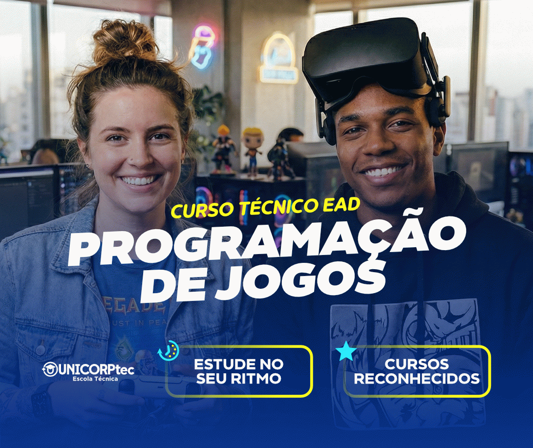 CURSO TÉCNICO EM PROGRAMAÇÃO DE JOGOS