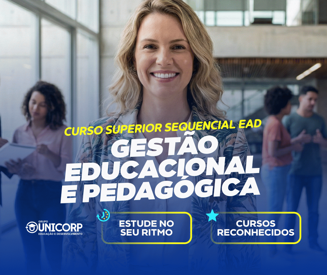SUPERIOR SEQUENCIAL EM GESTÃO EDUCACIONAL E PEDAGÓGICA